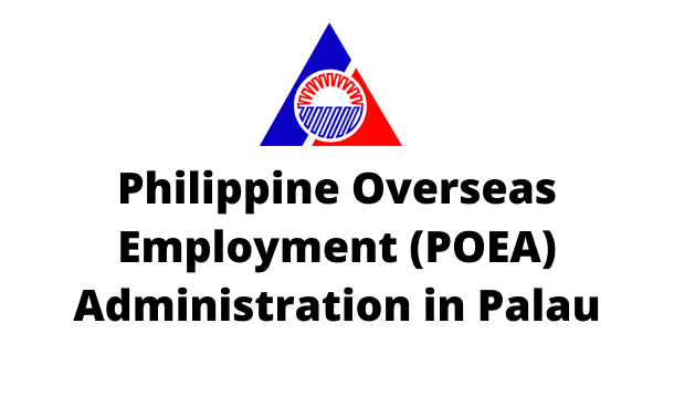 Philippine Overseas Employment (POEA) Administration In Palau ...